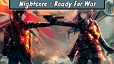 Nightcore - Ready For War (music bagus untuk telinga) #6