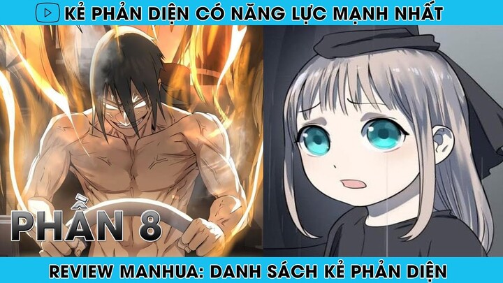 REVIEW MANHUA: TRỞ THÀNH KẺ PHẢN DIỆN CÓ NĂNG LỰC MẠNH NHẤT | PHẦN 8 | REVIEW TRUYỆN | HAPPY COMICS