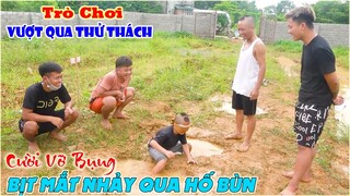 Bịt Mắt Vượt Hố Bùn - Mao Ca Bị Cả Team Troll Lấy Sạch Tiền