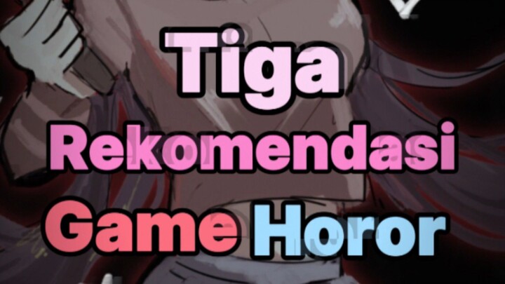 tiga rekomendasi game horor