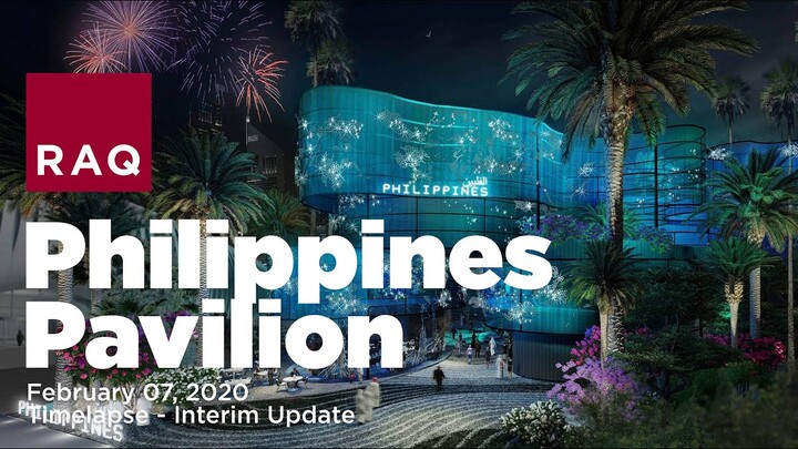 Philippines Pavilion, Expo 2020 - Timelapse, Interim Update