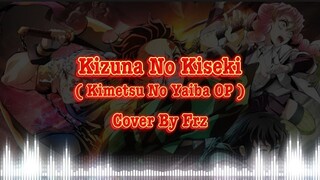 Kizuna No Kiseki “Kimetsu No Yaiba OP” (Cover By Frz)