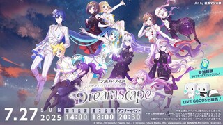 【预告】「25时，Nightcord见。」×「Virtual Singer」 联合公演 Connect Live 『Dreamscape』