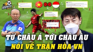 Báo Hàn Quốc, Trung Quốc, Thái Lan, Châu Á, Châu Âu Đồng Loạt Nói Về Trận HÒA Của Việt Nam