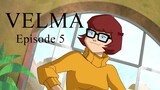 Velma - Season 01 Episode 05