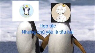 hợptác.exe 2 |  2 con chim cánh cụt @EOP  và @The Peeguin | EOP