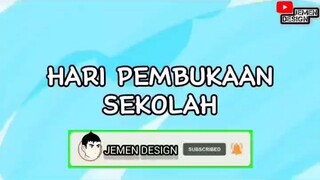 hari pembukaan sekolah ‎@Dhot  Design - animasi sekolah