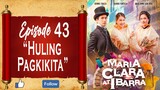 Maria Clara At Ibarra - Episode 43 - "Huling Pagkikita"