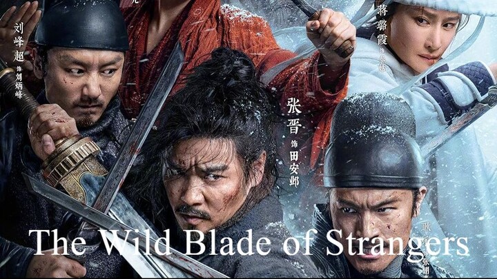 The Wild Blade of Strangers (engsub)