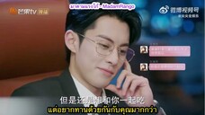 ซับไทยตัวอย่าง EP.19-20 Only For Love - จีบให้วุ่นลงทุนด้วยรัก