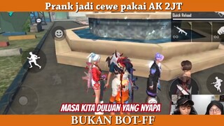 Prank jadi cewe pake AK 2 JT