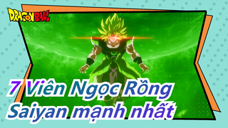 [7 Viên Ngọc Rồng/Hoành tráng/Mashup] The Strongest Saiyan--- Broly (Two Ver)