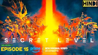 Secret Level Season 1 [ Last Episode 15 ] HD (Hindi हिन्दी)🍁Amazon prime series