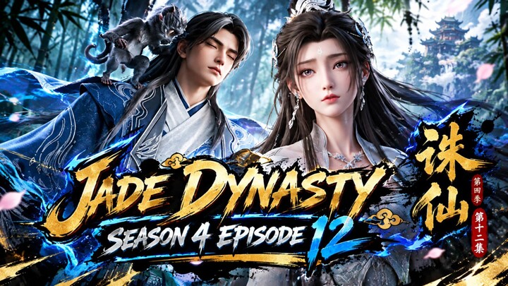 Jade Dinasty Season 4 Episode 12