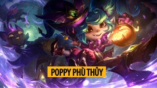 Trang phục Poppy Phù Thủy ( Bewitching Poppy Skin )