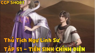 Thủ Tịch Ngự Linh Sư Tập 51 - Tiên Sinh Chính Diện