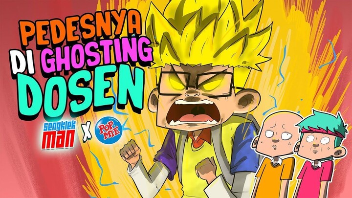PEDESNYA DI GHOSTING DOSEN  SENGKLEKMAN X POP MIE