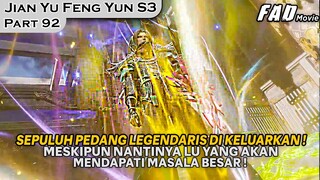 KALI INI SEPULUH PEDANG LEGENDARIS YANG DI KELUARKAN • ALUR JIAN YU FENG YUN PART 92