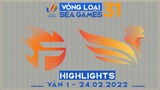 Highlights TF vs SE [Ván 1][Vòng Loại Seagame31 - Vòng 2][24.02.2022]