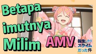 [Slime]AMV | Betapa imutnya Milim