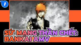 Bankai | Sứ Mạng Thần Chết AMV_1