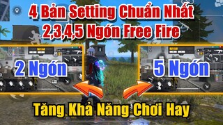 Top 4 Bản Setting Chuẩn Nhất Free Fire Từ 2 Đến 5 Ngón - Tăng Khả Năng Chơi Hay