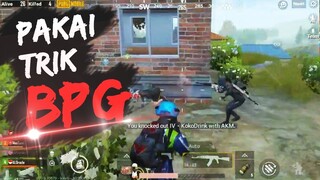 PAKAI TRIK DARI BPG MEMANG MANTAP | PUBG MOBILE