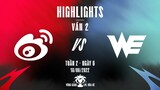 WBG vs WE | Highlights - Game 2 | Tuần 2 Ngày 6 | LPL Mùa Hè 2022