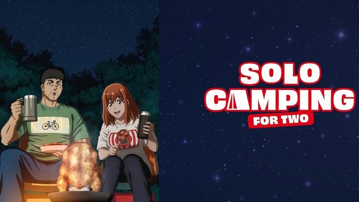 [ENG SUB] Solo Camping for Two - Episode 01-24