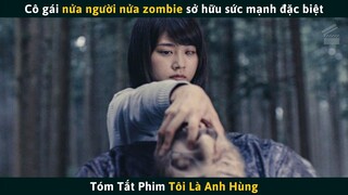 Đi Đến Núi Phú Sĩ Tránh Đại Dịch ZOMBIE | Tóm Tắt Phim TÔI LÀ ANH HÙNG | Cuồng Phim Review