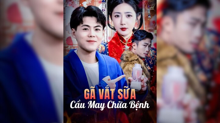 Gã Vắt Sữa Cầu May Chữa Bệnh - The Milkman Who Wished for a Cure - Phụ đề tiếng Việt
