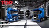 Top 5 Most Awaited Truck Simulator Games for Mobile | Android/iOS