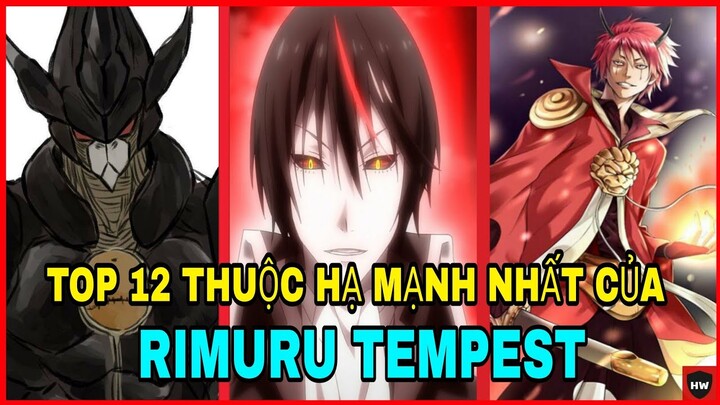 12 Thuộc Hạ Mạnh Mẽ Nhất Của Rimuru | Tôi Chuyển Sinh Thành Slime