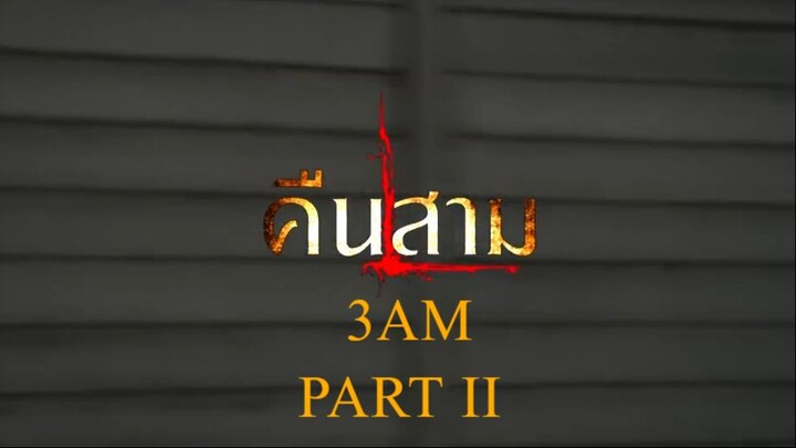 3 A.M. Part 2 (Tagalog Dubbed)