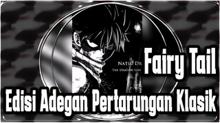 [Fairy Tail] Edisi Adegan Pertarungan Klasik