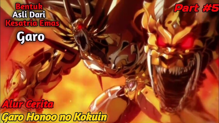 Berevolusi nya Zirah Emas Milik Leon | Rekap Alur Cerita Anime Garo Honoo no Kokuin Part#5