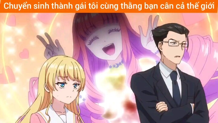 tuyển sinh thành gái tôi cũng cân cả thế giới