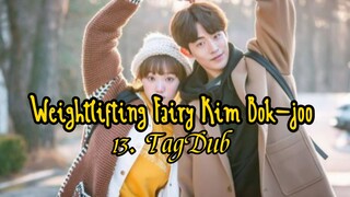 13- Weightlifting Fairy Kim Bok-joo / TagDub kdrama ✔️💯