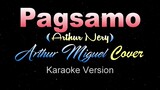 PAGSAMO - Arthur Miguel || Cover (KARAOKE / Instrumental)