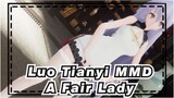 [Luo Tianyi MMD] A Fair Lady Will Be Courted By a Gentleman