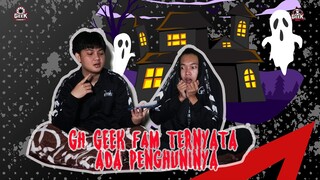 GH GEEK FAM ID ANGKER | CERITA SEREM MENYAMBUT HALLOWEEN