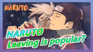 NARUTO|This is a world where leaving is popular|Parting Words-I love you no matter what you become