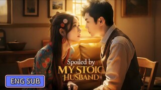 🔥Zhang Beixi & Zhang Yutian - Spoiled By My Stoic Husband