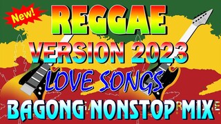 ENGLISH REGGAE LOVE SONGS 2023💥 BEST 100 RELAXING REGGAE /TOP 100 REGGAE FAVORITE MIX NONSTOP 2023