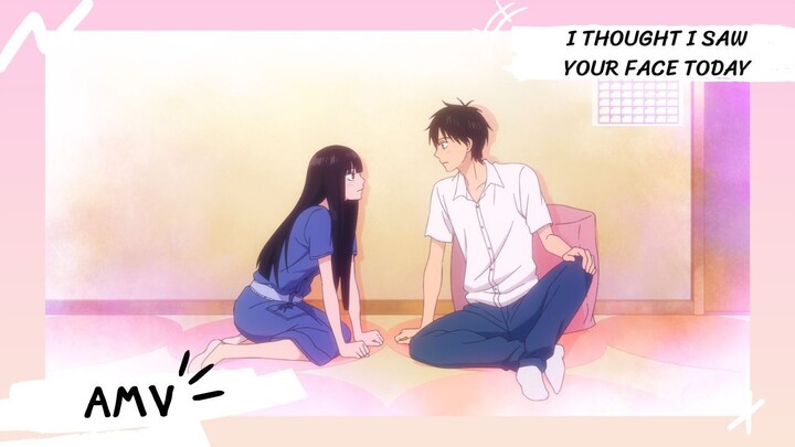 Kimi ni Todoke | I Thought I Saw Your Face Today 【Lyrics AMV】