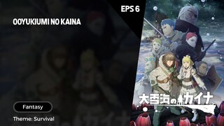 Ooyukiumi no Kaina Episode 6 Subtitle Indo