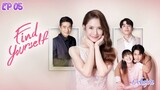 🇹🇭[LAKORN]FIND YOURSELF EP 05(engsub)2023