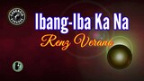 Ibang-iba Ka Na (Karaoke) - Renz Verano