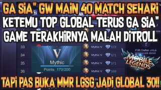 PENASARAN SAMA SYSTEM MMR BARU!! GW GAS 40 MATCH SEHARI.. PAS BUKA MMR LGSG JD GLOBAL 30AN!!