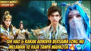 Shi Hao & Kakak Adiknya bersama Long Nu Melawan 10 Raja Tanpa Mahkota 🔥🥶